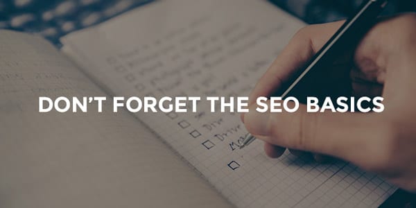 Don’t Forget The SEO Basics | Orbit Media Studios
