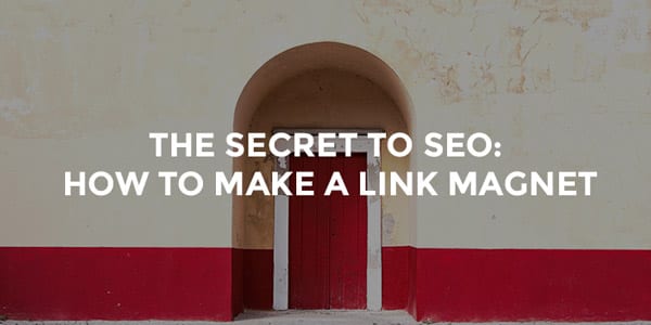 The Secret To SEO: How To Make a Link Magnet | Orbit Media Studios