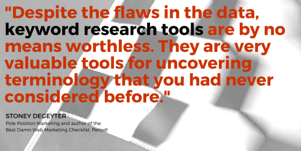 Keyword research tools are flawed but not worthless