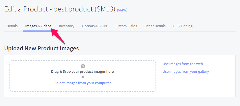 Screenshot of a webpage interface titled "edit a product - best product (sm13)" with an arrow pointing to the "images & videos" tab, highlighting the "upload new product images" section.