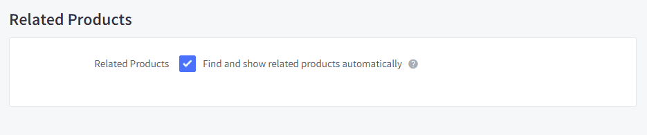 Screenshot of a user interface section titled "related products" with a checkbox labeled "find and show related products automatically" that is checked.