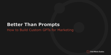 Presentation slide with the title "Better Than Prompts" and subtitle "How to Build Custom GPTs for Marketing" on a dark background with faint circular design.